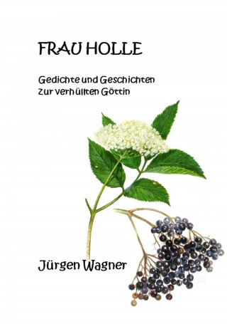 Jürgen Wagner: Frau Holle