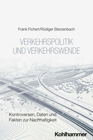 Frank Fichert, Rüdiger Sterzenbach: Verkehrspolitik und Verkehrswende