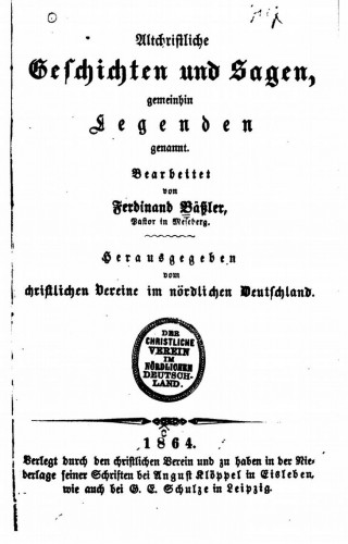 Otmar Trierweiler: Altchristliche Geschichten und Sagen, gemeinhin Legenden genannt.