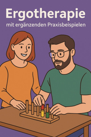 Marcus PC Petersen - Clausen: Ergotherapie mit ergänzenden Praxisbeispielen