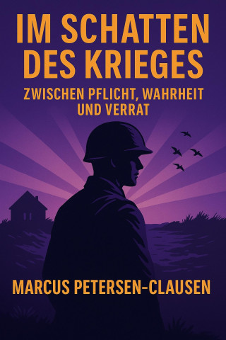 Marcus PC Petersen - Clausen: Im Schatten des Krieges