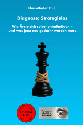 Klaus-Dieter Thill: Diagnose: Strategielos