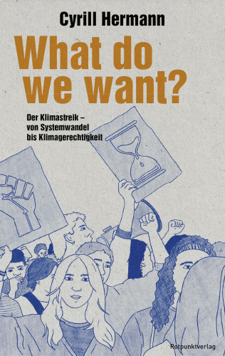 Cyrill Hermann: What do we want?