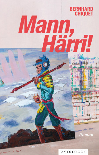 Bernhard Chiquet: Mann, Härri!