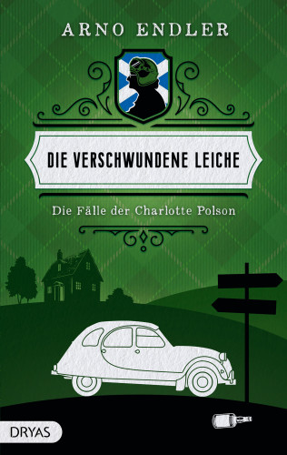Arno Endler: Die verschwundene Leiche
