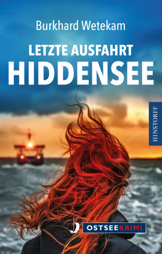 Burkhard Wetekam: Letzte Ausfahrt Hiddensee
