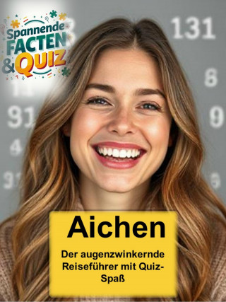Monika Ott: Aichen - Der augenzwinkernde Reiseführer mit Quiz-Spaß