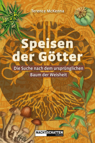 Terence McKenna: Speisen der Götter