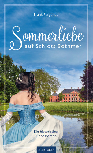 Frank Pergande: Sommerliebe auf Schloss Bothmer