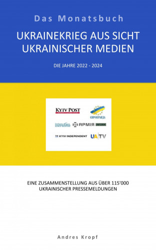 Andres Kropf: Ukrainekrieg aus Sicht ukrainischer Medien