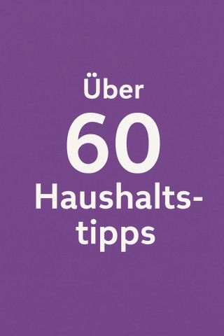 Marcus PC Petersen - Clausen: Über 60 Haushaltstipps von A bis Z