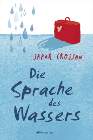 Sarah Crossan: Die Sprache des Wassers