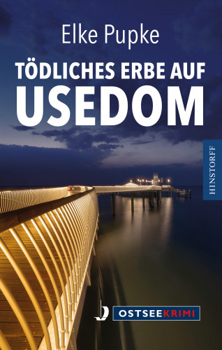 Elke Pupke: Tödliches Erbe auf Usedom