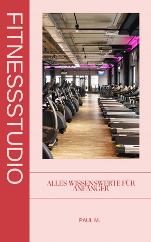 Paul M.: Fitnessstudio