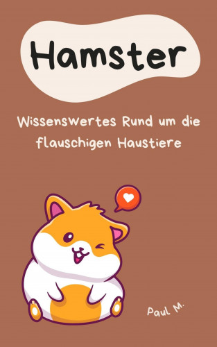 Paul M.: Hamster