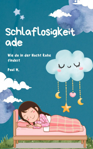 Paul M.: Schlaflosigkeit ade