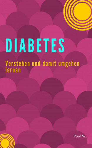 Paul M.: Diabetes