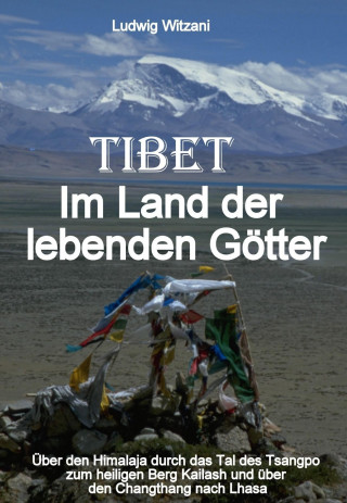 Ludwig Witzani: Tibet