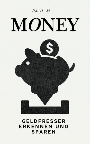 Paul M.: Money
