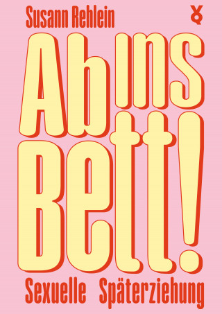 Susann Rehlein: Ab ins Bett!
