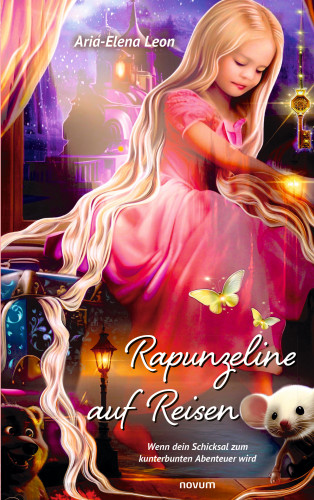 Aria-Elena Leon: Rapunzeline auf Reisen