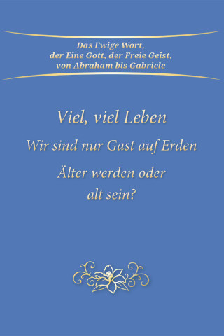Gabriele: Viel, viel Leben