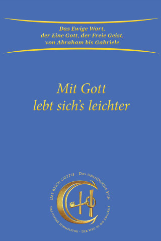 Gabriele: Mit Gott lebt sich's leichter
