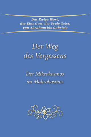 Gabriele: Der Weg des Vergessens