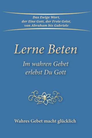 Gabriele: Lerne Beten