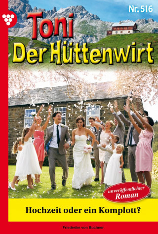 Friederike von Buchner: Hochzeit oder ein Komplott?