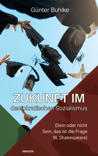 Günter Buhlke: Zukunft im demokratischen Sozialismus
