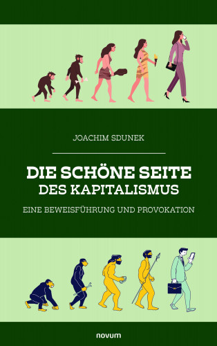 Joachim Sdunek: Die schöne Seite des Kapitalismus
