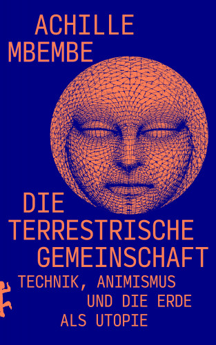 Achille Mbembe: Die terrestrische Gemeinschaft