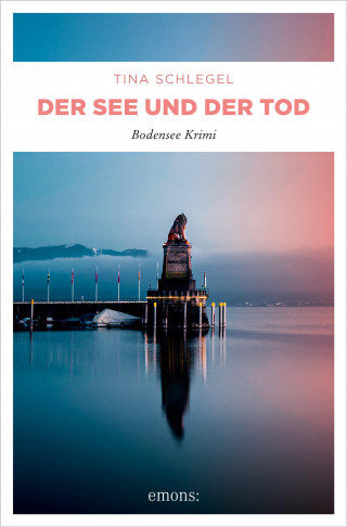 Tina Schlegel: Der See und der Tod