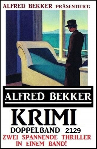 Alfred Bekker: Krimi Doppelband 2129