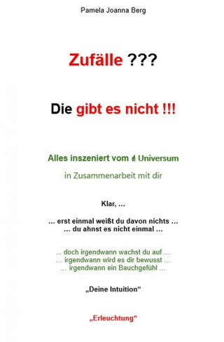 Pamela Joanna Berg: Zufälle ??? Die gibt es nicht !!!