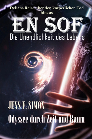 Jens F. Simon: EN SOF Die Unendlichkeit des Lebens