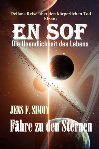 Jens F. Simon: EN SOF Die Unendlichkeit des Lebens