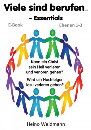 Heino Weidmann: Viele sind berufen - Essentials