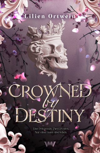 Lilien Ortwein: Crowned by Destiny