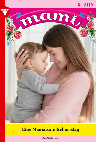 Eva-Maria Horn: Eine Mama zum Geburtstag