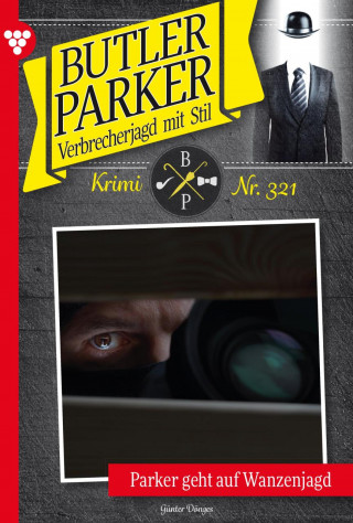 Günter Dönges: Parker geht auf Wanzenjagd