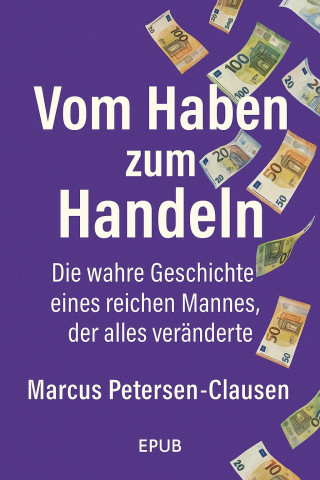 Marcus PC Petersen - Clausen: Vom Haben zum Handeln