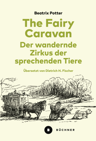Beatrix Potter: The Fairy Caravan – Der wandernde Zirkus der sprechenden Tiere
