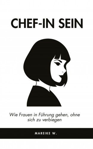 Mareike W.: ChefIN sein