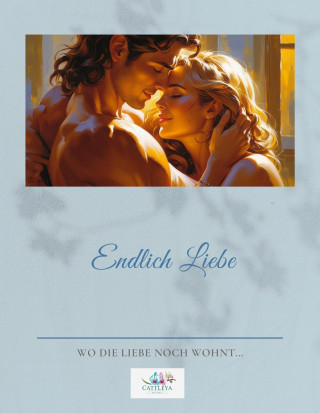 Emily Spring: Endlich Liebe