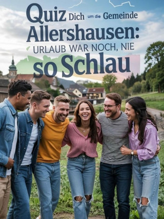 Bea Heldwein: Quiz dich um die Gemeinde Allershausen: Urlaub war noch nie so schlau