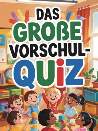 Jörg Hammerschmidt: Das große Vorschul-Quiz