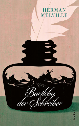 Herman Melville: Bartleby, der Schreiber