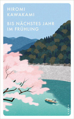 Hiromi Kawakami: Bis nächstes Jahr im Frühling